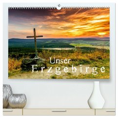Unser Erzgebirge (hochwertiger Premium Wandkalender 2024 DIN A2 quer), Kunstdruck in Hochglanz