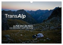 TransAlp - zu Fuß über die Alpen von München nach Venedig (Wandkalender 2024 DIN A3 quer), CALVENDO Monatskalender - Reinecke, Ina