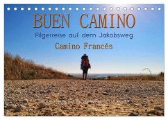 Buen Camino - Pilgerreise auf dem Jakobsweg - Camino Francés (Tischkalender 2024 DIN A5 quer), CALVENDO Monatskalender