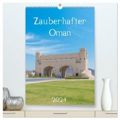 Zauberhafter Oman (hochwertiger Premium Wandkalender 2024 DIN A2 hoch), Kunstdruck in Hochglanz
