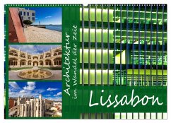 Architektur im Wandel der Zeit - Lissabon (Wandkalender 2024 DIN A2 quer), CALVENDO Monatskalender