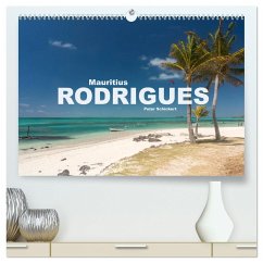 Mauritius - Rodrigues (hochwertiger Premium Wandkalender 2024 DIN A2 quer), Kunstdruck in Hochglanz - Schickert, Peter