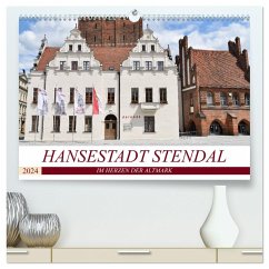 Hansestadt Stendal (hochwertiger Premium Wandkalender 2024 DIN A2 quer), Kunstdruck in Hochglanz - Rein, Markus