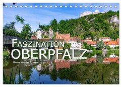 Faszination Oberpfalz (Tischkalender 2024 DIN A5 quer), CALVENDO Monatskalender