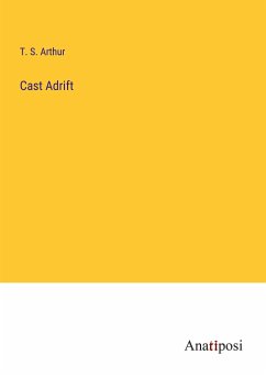 Cast Adrift - Arthur, T. S.