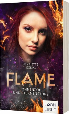 Flame 5: Sonnentod und Sternensturz - Dzeik, Henriette