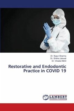Restorative and Endodontic Practice in COVID 19 - Sharma, Dr. Nupur;Jaiswal, Dr. Shikha;Nikhil, Dr. Vineeta