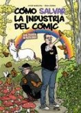 Cómo salvar la industria del cómic sin tener ni puta idea