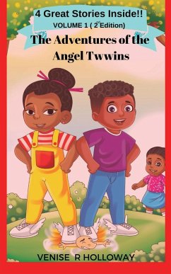 The Adventures of the Angel Twwins (Second Edition) - Holloway, Venise R