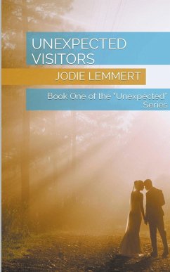 Unexpected Visitors - Lemmert, Jodie