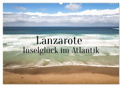 Lanzarote - Inselglück im Atlantik (Wandkalender 2024 DIN A2 quer), CALVENDO Monatskalender - X Tagen um die Welt, In