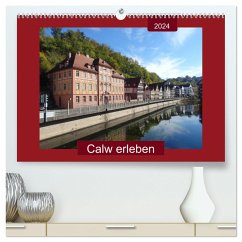 Calw erleben (hochwertiger Premium Wandkalender 2024 DIN A2 quer), Kunstdruck in Hochglanz