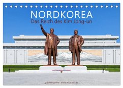 NORDKOREA Das Reich des Kim Jong-un (Tischkalender 2024 DIN A5 quer), CALVENDO Monatskalender