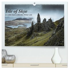 Isle of Skye - so schön kann schlechtes Wetter sein (hochwertiger Premium Wandkalender 2024 DIN A2 quer), Kunstdruck in Hochglanz