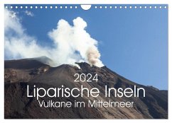 Liparische Inseln - Vulkane im Mittelmeer (Wandkalender 2024 DIN A4 quer), CALVENDO Monatskalender