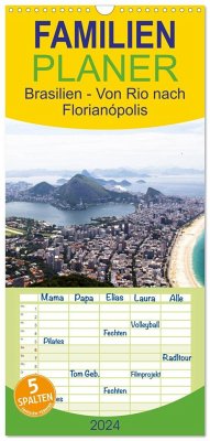 Familienplaner 2024 - Brasilien - Von Rio nach Florianópolis mit 5 Spalten (Wandkalender, 21 x 45 cm) CALVENDO - Stützle Photomanufaktur, Michael