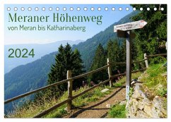 Meraner Höhenweg von Meran bis Katharinaberg (Tischkalender 2024 DIN A5 quer), CALVENDO Monatskalender - Schmidt, Sergej