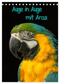Auge in Auge mit Aras (Tischkalender 2024 DIN A5 hoch), CALVENDO Monatskalender