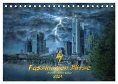 Faszination Blitze beeindruckende Fotos (Tischkalender 2024 DIN A5 quer), CALVENDO Monatskalender