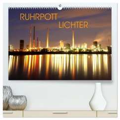 RUHRPOTT LICHTER (hochwertiger Premium Wandkalender 2024 DIN A2 quer), Kunstdruck in Hochglanz