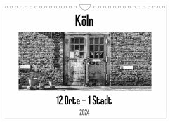 Köln. 12 Orte - 1 Stadt (Wandkalender 2024 DIN A4 quer), CALVENDO Monatskalender