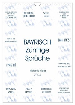 BAYRISCH Zünftige Sprüche (Wandkalender 2024 DIN A4 hoch), CALVENDO Monatskalender