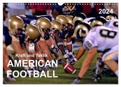 Kraft und Taktik - American Football (Wandkalender 2024 DIN A3 quer), CALVENDO Monatskalender