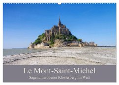 Le Mont-Saint-Michel - Sagenumwobener Klosterberg im Watt (Wandkalender 2024 DIN A2 quer), CALVENDO Monatskalender