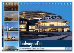 Ludwigshafen - Lebenswerte Stadt am Rhein (Tischkalender 2024 DIN A5 quer), CALVENDO Monatskalender