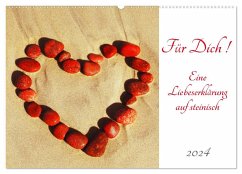 Für Dich! - Eine Liebeserklärung auf steinisch (Wandkalender 2024 DIN A2 quer), CALVENDO Monatskalender - Schimmack, Claudia