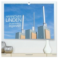 HANNOVER LINDEN ZAUBERHAFTE eigenART (hochwertiger Premium Wandkalender 2024 DIN A2 quer), Kunstdruck in Hochglanz