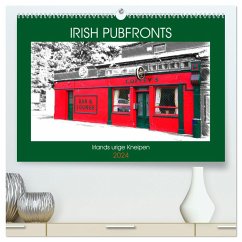 Irish Pubfronts - Irlands urige Kneipen (hochwertiger Premium Wandkalender 2024 DIN A2 quer), Kunstdruck in Hochglanz
