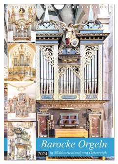 Barocke Orgeln in Su¨ddeutschland und Österreich (Wandkalender 2024 DIN A4 hoch), CALVENDO Monatskalender