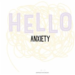 Hello Anxiety - Nelson, Katie