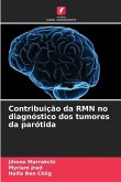 Contribuição da RMN no diagnóstico dos tumores da parótida