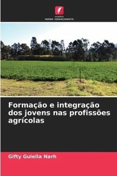 Formação e integração dos jovens nas profissões agrícolas - Guiella Narh, Gifty