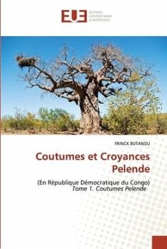 Coutumes et Croyances Pelende - BUTANDU, FRINCK