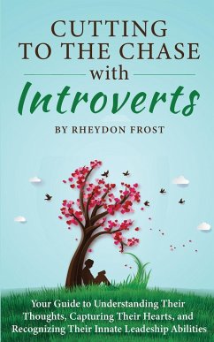 Cutting To The Chase With Introverts - Frost, Rheydon