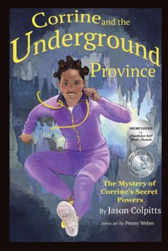 Corrine and the Underground Province - Colpitts, Jason S