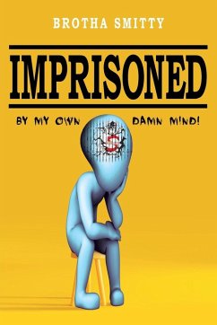 Imprisoned - Smitty, Brotha