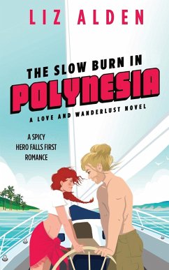 The Slow Burn in Polynesia - Alden, Liz