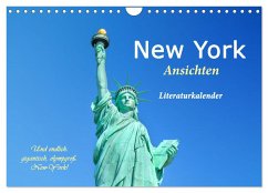 New York Ansichten - Literaturkalender (Wandkalender 2024 DIN A4 quer), CALVENDO Monatskalender - 4arts