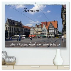 Bremen - Die Hansestadt an der Weser (hochwertiger Premium Wandkalender 2024 DIN A2 quer), Kunstdruck in Hochglanz - Gayde, Frank