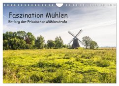 Faszination Windmühlen - Entlang der Ostfriesischen Mühlenstraße (Wandkalender 2024 DIN A4 quer), CALVENDO Monatskalender