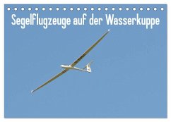 Flugzeuge auf der Wasserkuppe 2024 (Tischkalender 2024 DIN A5 quer), CALVENDO Monatskalender