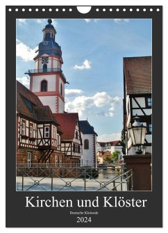 Kirchen und Klöster deutsche Kleinode (Wandkalender 2024 DIN A4 hoch), CALVENDO Monatskalender