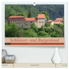 Schlösser- und Burgenland Thüringen (hochwertiger Premium Wandkalender 2024 DIN A2 quer), Kunstdruck in Hochglanz