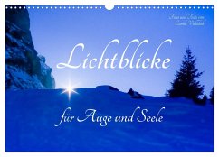 Lichtblicke für Auge und Seele - Der Kalender (Wandkalender 2024 DIN A3 quer), CALVENDO Monatskalender - Vahldiek, Carola