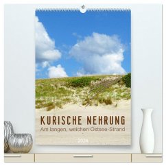 Kurische Nehrung ¿ Am langen, weichen Ostsee-Strand (hochwertiger Premium Wandkalender 2024 DIN A2 hoch), Kunstdruck in Hochglanz