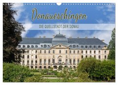 Donaueschingen - die Quellstadt der Donau (Wandkalender 2024 DIN A3 quer), CALVENDO Monatskalender